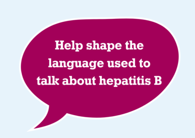 Do you live with hepatitis B and want to help shape the language used to talk about it?