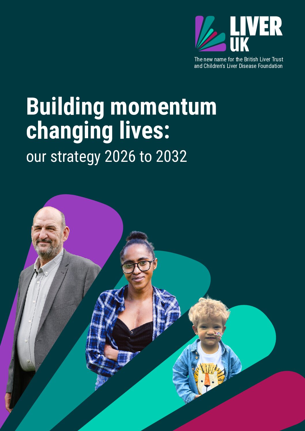 Liver UK Building momentum, Changing lives our strategy 2026 to 2032 (2)